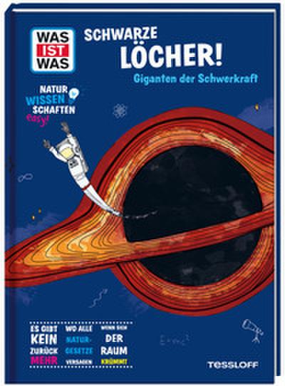Schwarze Löcher! Giganten der Schwerkraft