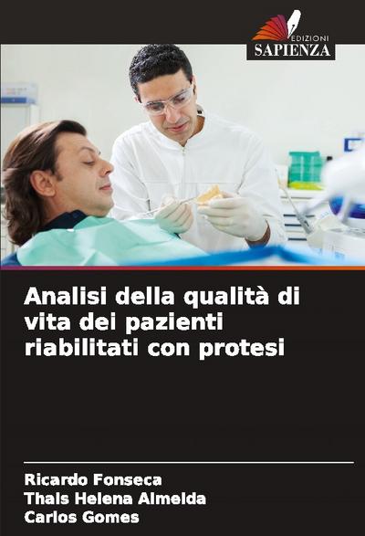 Analisi della qualità di vita dei pazienti riabilitati con protesi