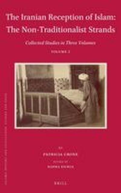 The Iranian Reception of Islam: The Non-Traditionalist Strands