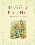 Peter Hase - Sämtliche Abenteuer (Neuübersetzung) von Beatrix Potter | Ebook