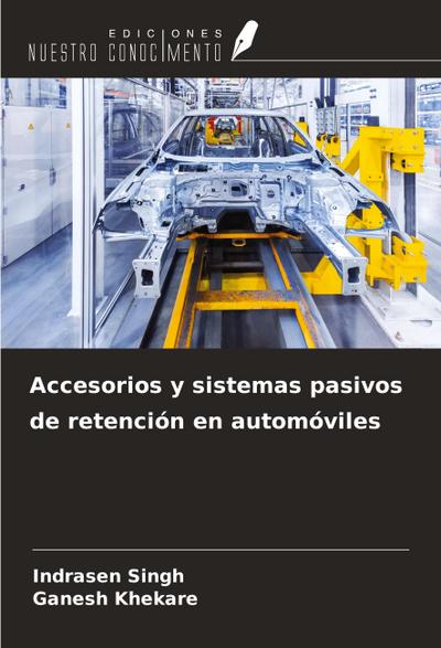 Accesorios y sistemas pasivos de retención en automóviles