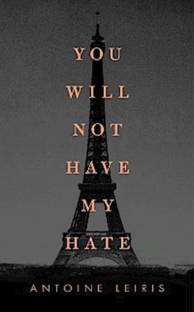You Will Not Have My Hate