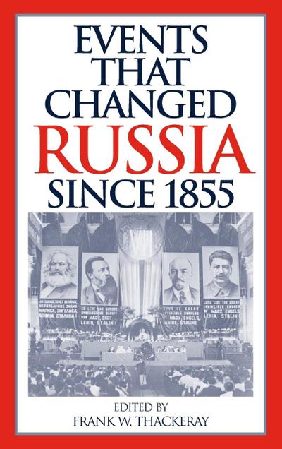 Events That Changed Russia since 1855