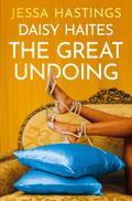 Daisy Haites: The Great Undoing: Book 4 (Magnolia 
