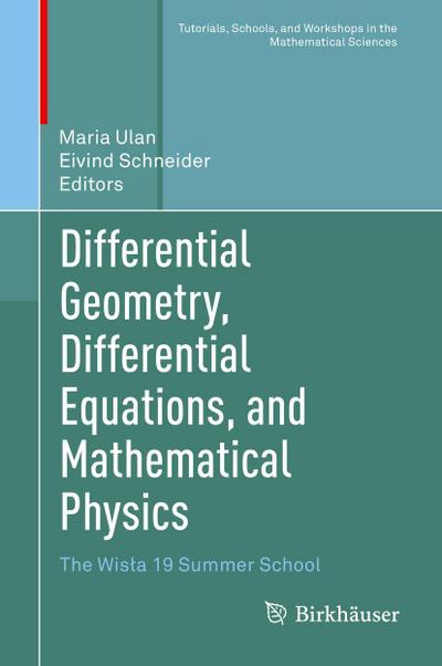 Differential Geometry, Differential Equations, and Mathematical Physics
