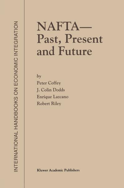 NAFTA - Past, Present and Future