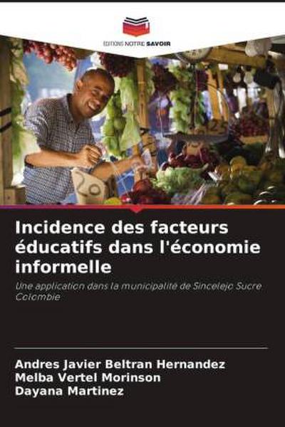 Incidence des facteurs éducatifs dans l’économie informelle