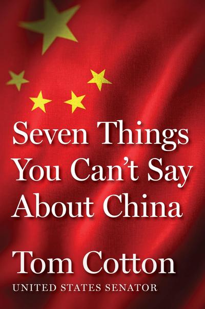 Seven Things You Can’t Say about China