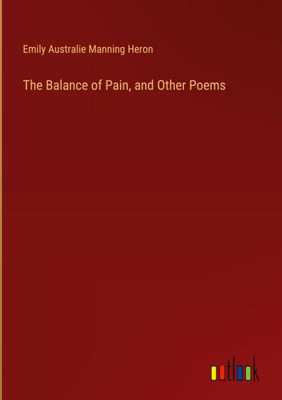 The Balance of Pain, and Other Poems