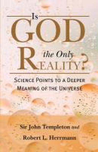 Is God the Only Reality?