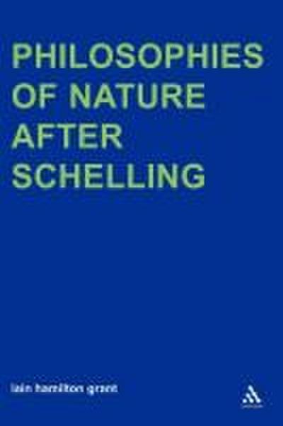 Philosophies of Nature After Schelling