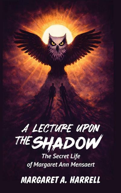 A Lecture upon the Shadow