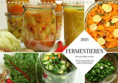 Fermentieren (Wandkalender 2023 DIN A4 quer)