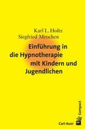 Einführung in die Hypnotherapie mit Kindern und Ju