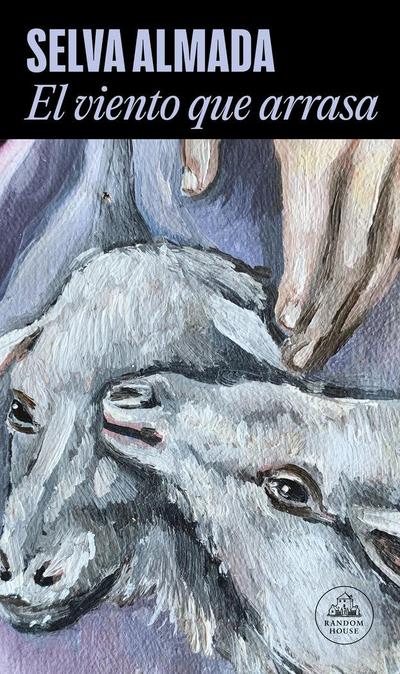 El Viento Que Arrasa / The Wind That Lays Waste