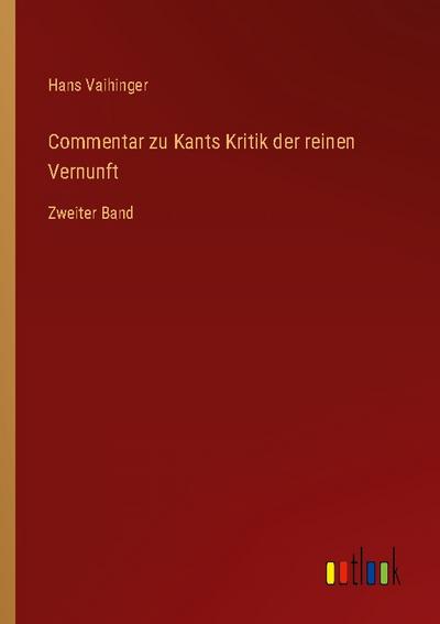 Commentar zu Kants Kritik der reinen Vernunft