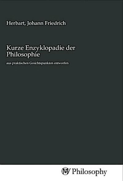 Kurze Enzyklopadie der Philosophie