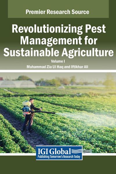 Revolutionizing Pest Management for Sustainable Agriculture, VOL 1