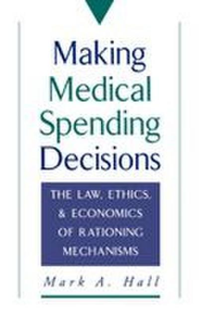 Making Medical Spending Decisions