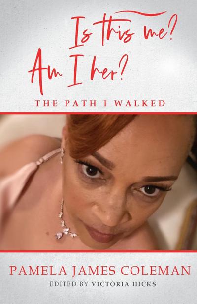 Is this me? Am I her? | The Path I Walked