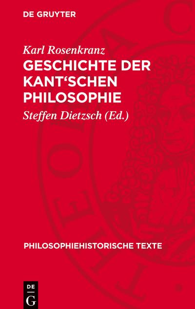 Geschichte der Kant’schen Philosophie