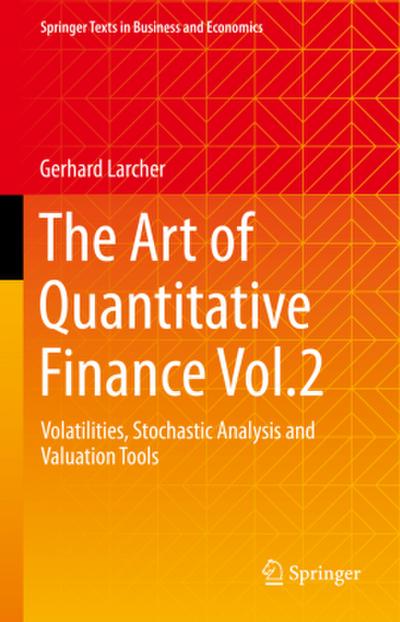 The Art of Quantitative Finance Vol.2