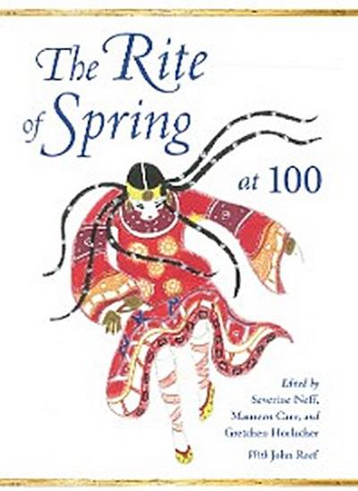 The Rite of Spring at 100