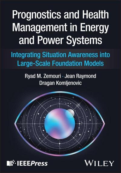 Prognostics and Health Management in Energy and Power Systems