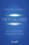 Theta-Balance: Die neue Dimension energetischen Heilens