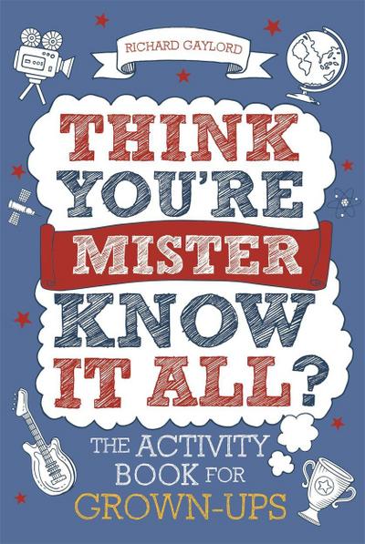 Think You’re Mister Know-it-All?