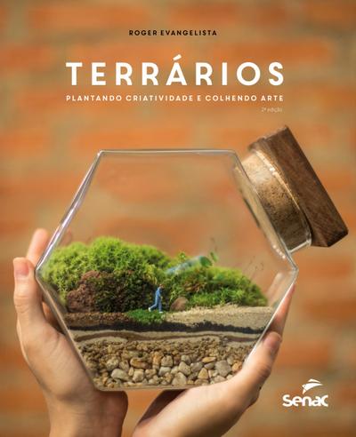 TERRÁRIOS: PLANTANDO CRIATIVIDADE E COLHENDO ARTE