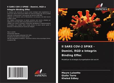 Il SARS COV-2 SPIKE - Domini, RGD e Integrin Binding Effec