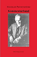 Werke, Aufzeichnungen und ausgewählte Briefe. Gesamtausgabe mit einem... / Kommentarband