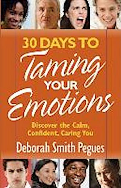 30 Days to Taming Your Emotions
