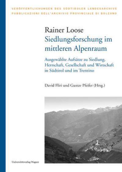 Siedlungsforschung im mittleren Alpenraum