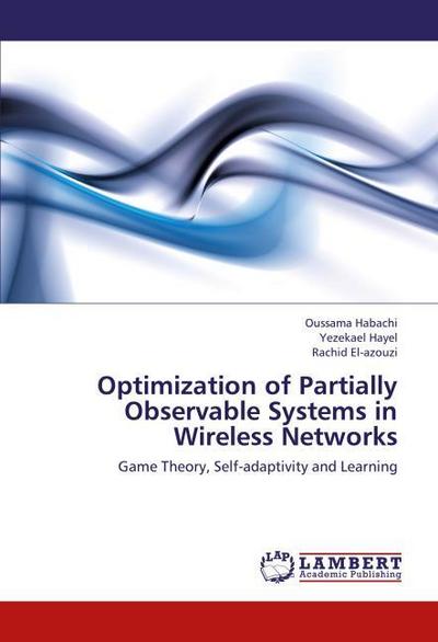 Optimization of Partially Observable Systems in Wireless Networks