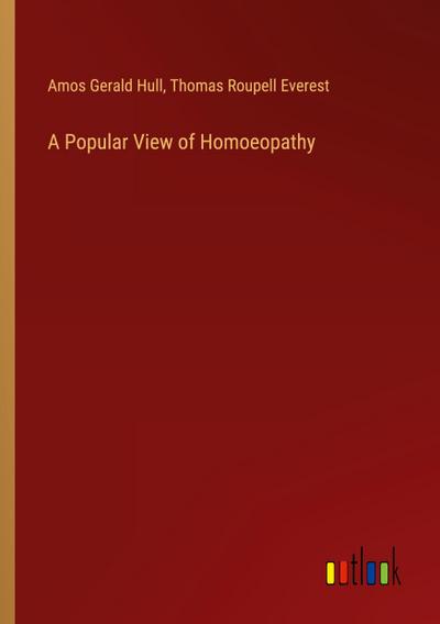 A Popular View of Homoeopathy
