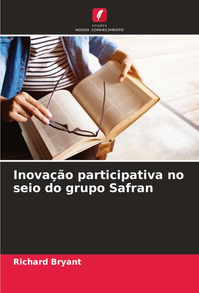 Inovação participativa no seio do grupo Safran