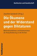 Die Ökumene und der Widerstand gegen Diktaturen: N ...