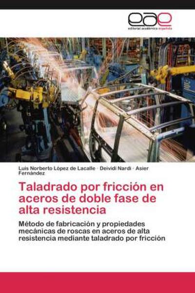 Taladrado por fricción en aceros de doble fase de alta resistencia