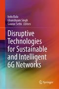 Disruptive Technologies for Sustainable and Intell