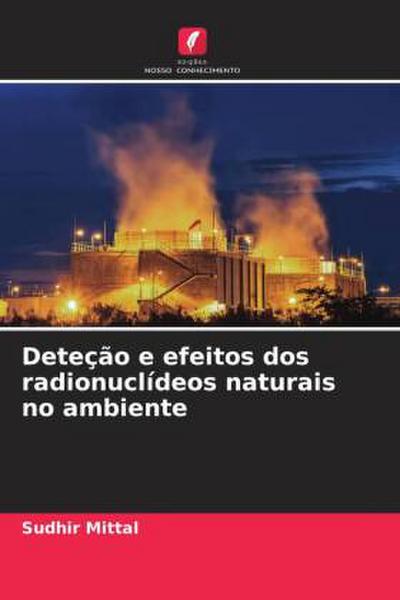 Deteção e efeitos dos radionuclídeos naturais no ambiente