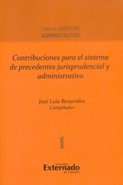 Contribuciones para el sistema de precedentes jurisprudencial y administrativo