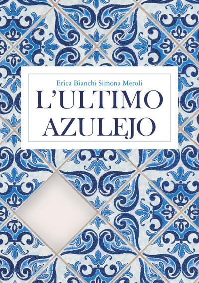L’ultimo azulejo