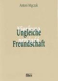 Ungleiche Freundschaft
