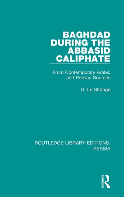 Baghdad During the Abbasid Caliphate