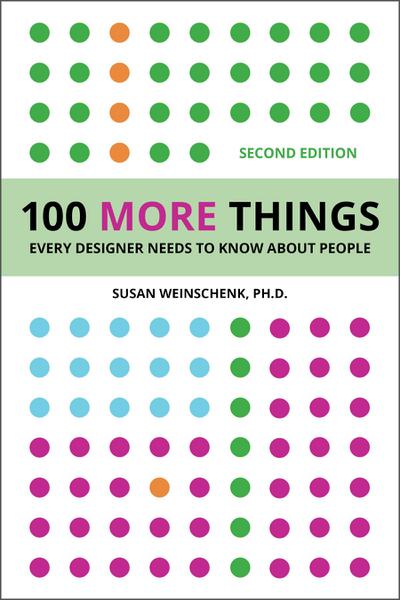 100 More Things Every Designer Needs To Know About People