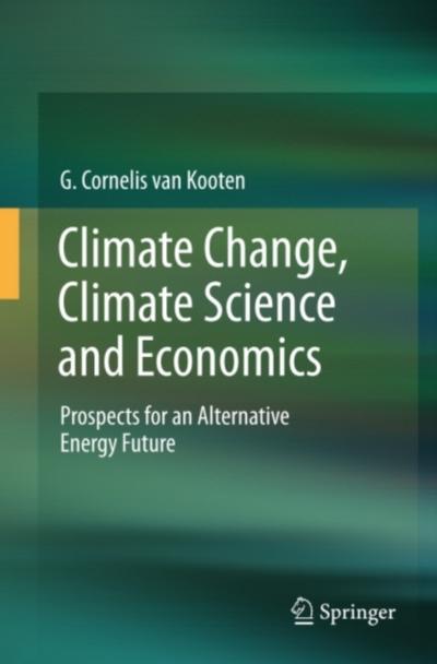 Climate Change, Climate Science and Economics