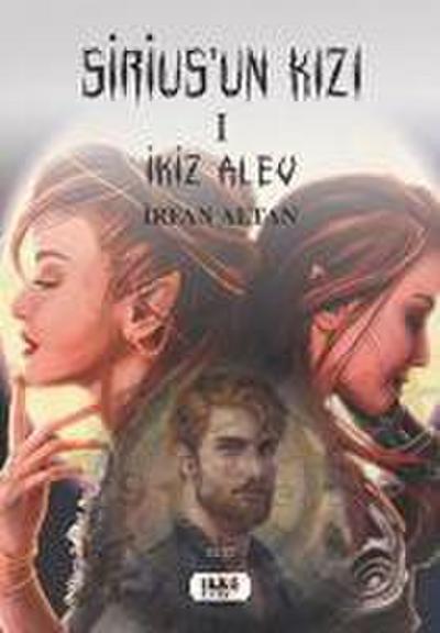 Siriusun Kizi - 1 Ikiz Alev