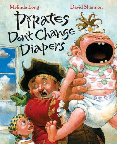 Pirates Don’t Change Diapers